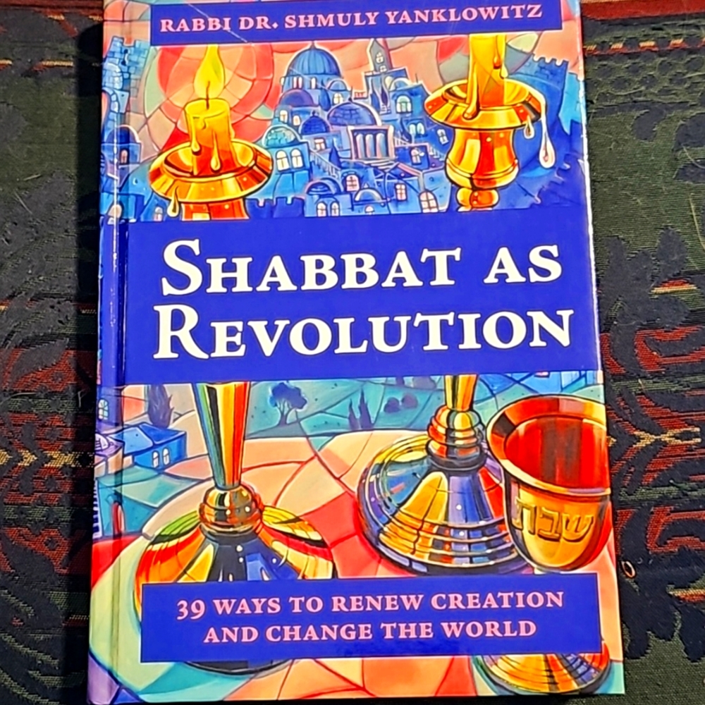 Shabbat As Revolution